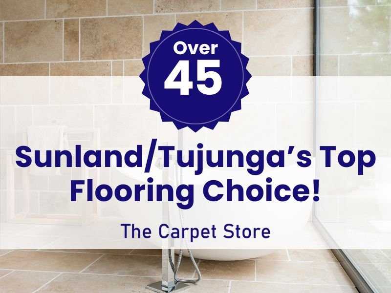 sunland-tujunga-top-flooring-choice-the-carpet-store